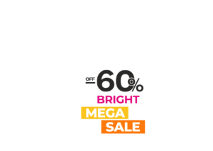 Promotional sale graphic with large 60% off text and stacked colored labels: BRIGHT, MEGA, SALE.